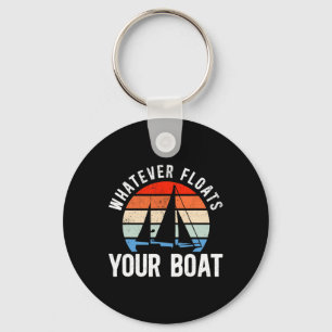 Sailing Sailboat Retro Vintage Whatever Floats You Key Ring