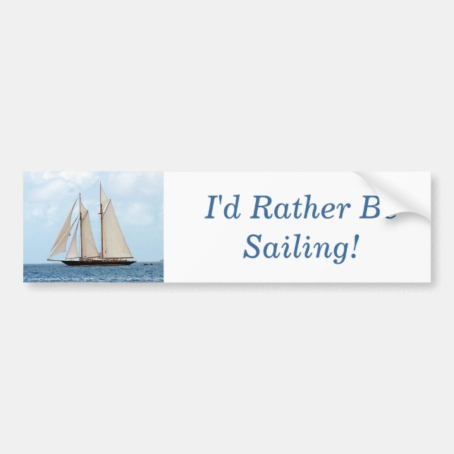 Sailing Schooner BVI, I'd Rather Be Sailing! Bumper Sticker (Front)