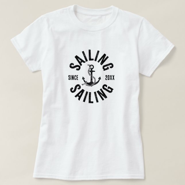 Sailing Since 20XX T-Shirt (Design Front)