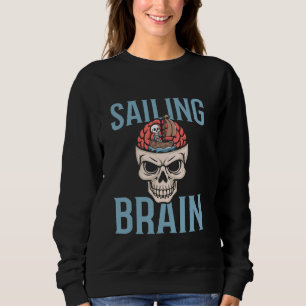 Sailing Skull Sailor Captain - Boat Sailboat Saili Sweatshirt