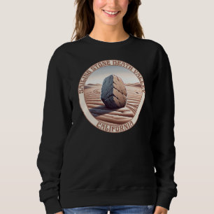 Sailing Stone Death Valley California Sweatshirt