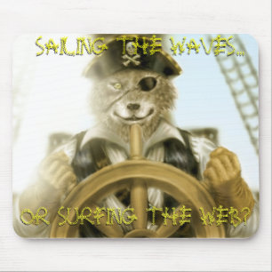 SAILING THE WAVES..., OR SURFING THE WEB?,... MOUSE PAD