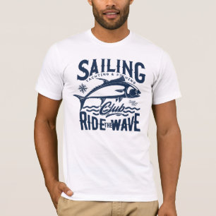 Sailing Yachting and Fishing Club T-Shirt