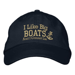 Sailor I LIke Big Boats Embroidered Hat