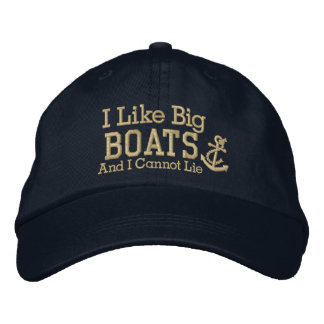 Sailor I LIke Big Boats Embroidered Hat