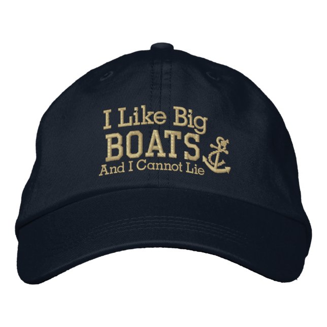 Sailor I LIke Big Boats Embroidered Hat (Front)