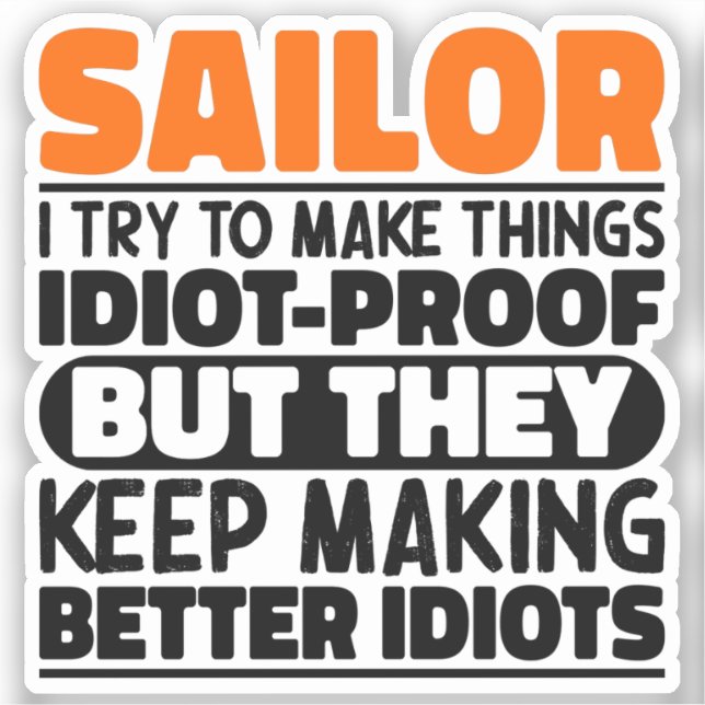 Sailor I Try To Make Things Funny Sayings Sailing (Front)