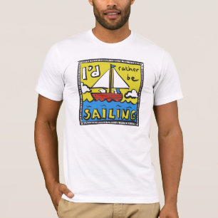 Sailor or Yachtsman Fun T-Shirt