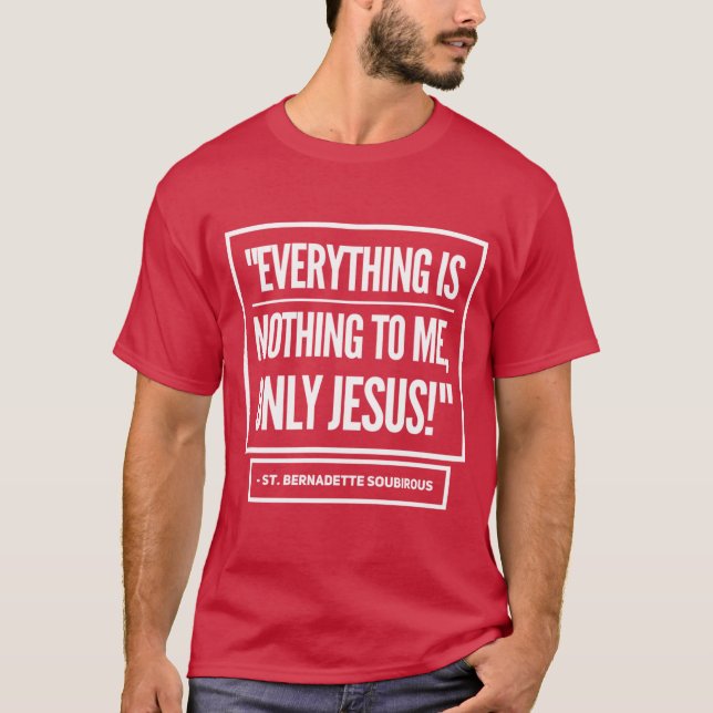 Saint Bernadette Soubirous Catholic Shirt (Front)