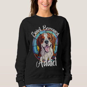 Saint Bernard Addict Dog Mom Puppy Colorful Pet Fu Sweatshirt