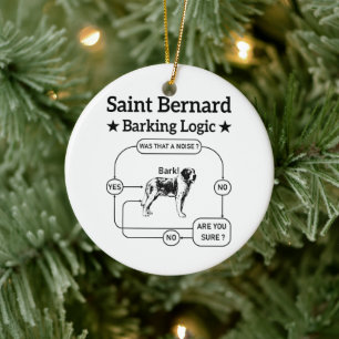 Saint Bernard Barking Logic Funny Dog Owner Cool Ceramic Tree Decoration