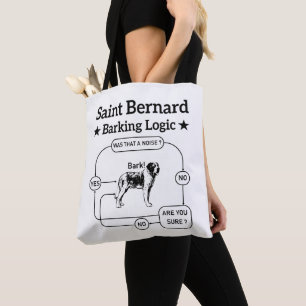 Saint Bernard Barking Logic Funny Dog Owner Cool Tote Bag