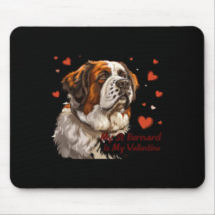 Saint Bernard Is My Valentine Cute Dog Owner Valen Mouse Pad