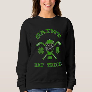 Saint Hattrick St Patrick's Day Hockey Hat Tricks Sweatshirt