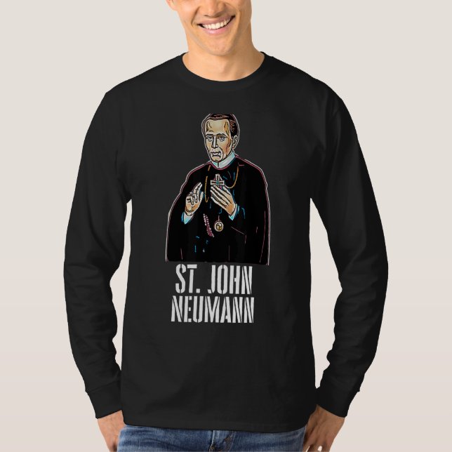 Saint John Neumann Catholic T-Shirt (Front)