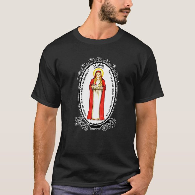 Saint Mary Magdalene  Pray For Us  Catholic Patron T-Shirt (Front)