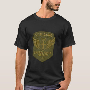 Saint Michael the Archangel Spiritual Warfare  T-Shirt