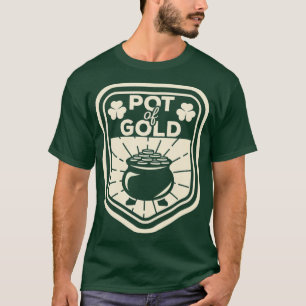 Saint Patrick Day Outfit Funny Pot Gold Irish T-Shirt