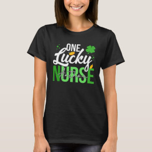 Saint Patrick s Day Author Nurse One Lucky Nurse T-Shirt