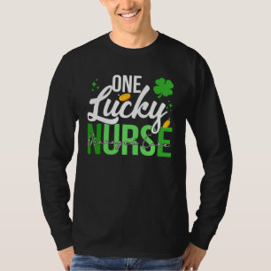 Saint Patrick s Day Managed Care Nurse One Lucky N T-Shirt