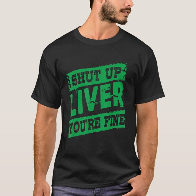 Saint Patrick Shut Up Liver You Are Fine Green Bee T-Shirt (Front)