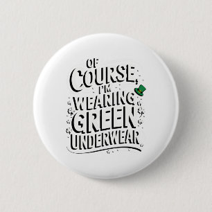 Saint Patricks Celebration Funny Idea Irish Outfit 6 Cm Round Badge