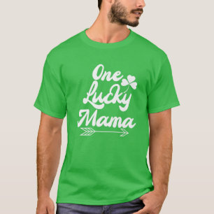 Saint Patrick's Day Funny Graphic Lucky Mama Quote T-Shirt