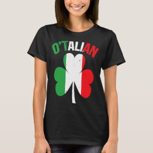 Saint Patricks Day Irish Italian O'talian 2 T-Shirt