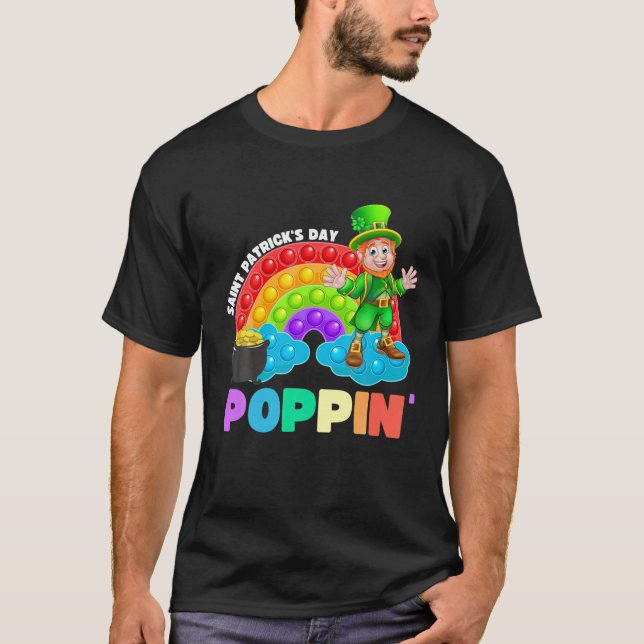 Saint Patrick's Day Is Poppin Pop It Fidet Toy St. T-Shirt (Front)