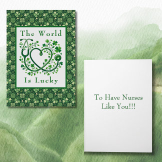 Saint Patrick's Day Lucky to Have Nurses Like You Card