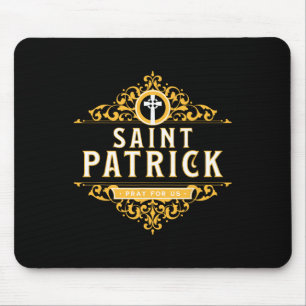 Saint Patricks Day Pray For Us St Patrick's Cathol Mouse Pad