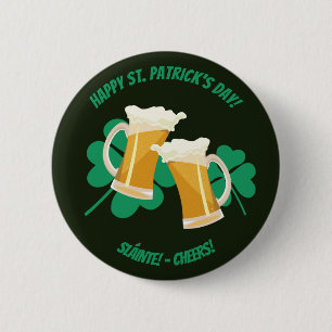 Saint Patrick's Day Sláinte or Cheers Button