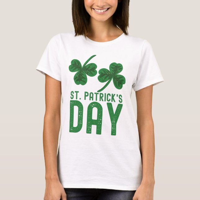 Saint Patrick's day T-Shirt (Front)