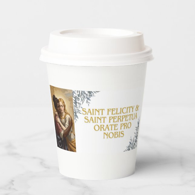Saint Perpetua & Saint Felicity Paper Cups (Front)