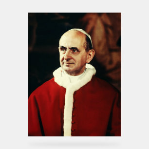Saint Pope Paul VI head of the Catholic Church  Acrylic Sign
