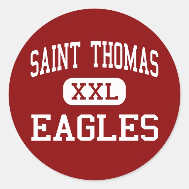 Saint Thomas - Eagles - High - Houston Texas Classic Round Sticker (Front)
