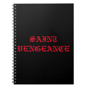 SAINT VENGEANCE NOTEBOOK