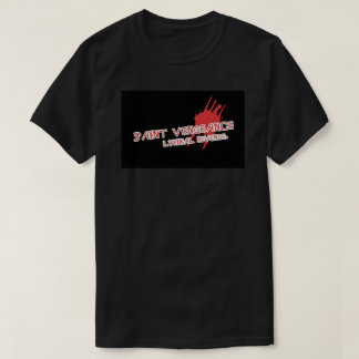 SAINT VENGEANCE  T-Shirt