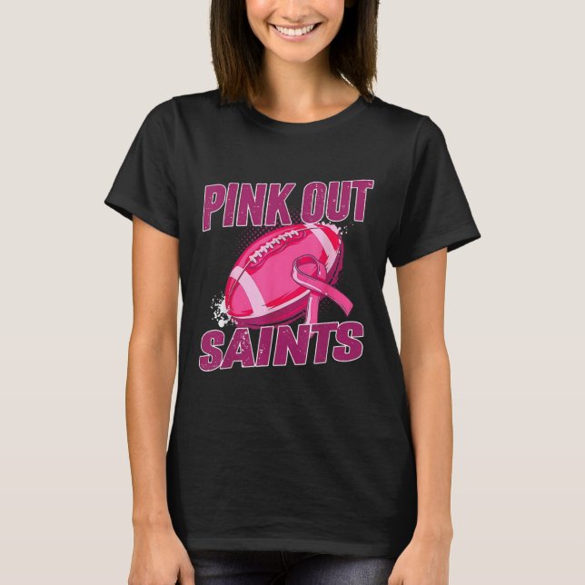Saints Pink Out Football Tackle Breast Cancer  T-Shirt (Front)