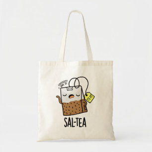 Sal-tea Funny Tea Pun Tote Bag