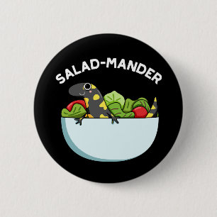 Salad-mander Funny Salamander Animal Pun Dark BG 6 Cm Round Badge
