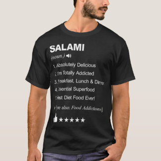Salami Definition Meaning gastro  T-Shirt