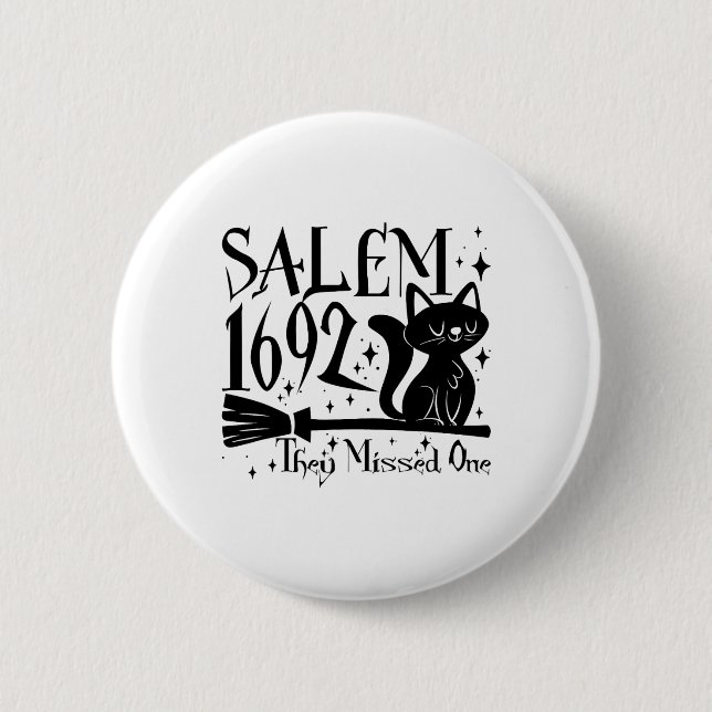 Salem 1692 Halloween Funny They Missed One Cats Lo 6 Cm Round Badge (Front)