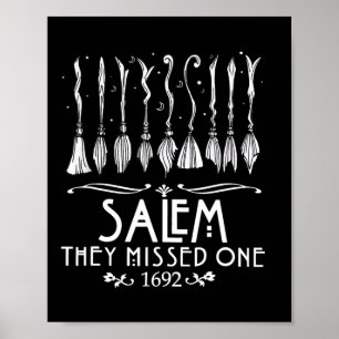 Salem 1692 they missed one For Halloween Poster