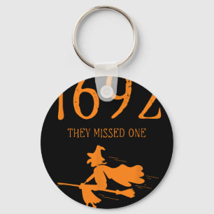 Salem 1692 They Missed One Fun Halloween Witch 2 Key Ring