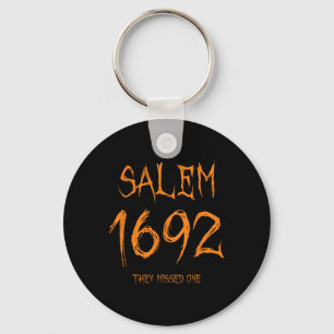 Salem 1692 They Missed One Fun Halloween Witch Key Ring