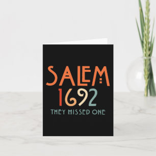 Salem 1692 They Missed One - Salem Witch 1692 Hall Card