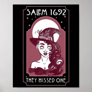 Salem 1692 they missed one - Salem Witch Halloween Poster
