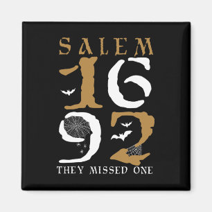 Salem 1692 They Missed One Witch Halloween 10 Magnet