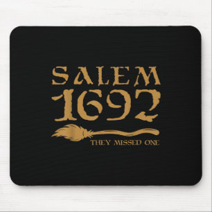 Salem 1692 They Missed One Witch Halloween 3  Mouse Pad